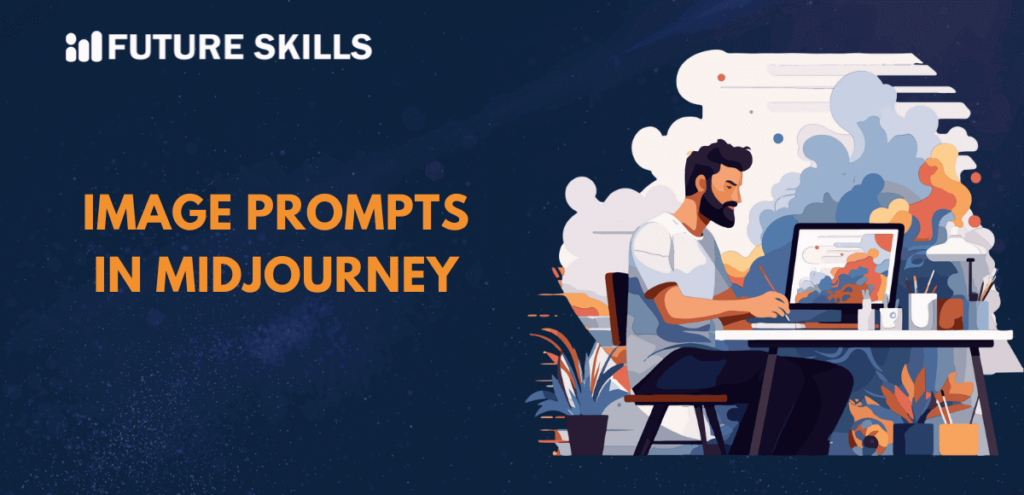 A Detailed Guide to Image Prompts in Midjourney - Future Skills Academy