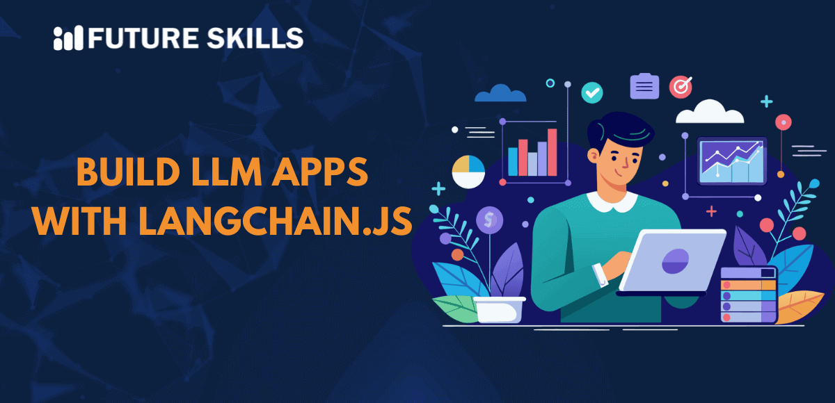 How to Build LLM Apps with LangChain.js?