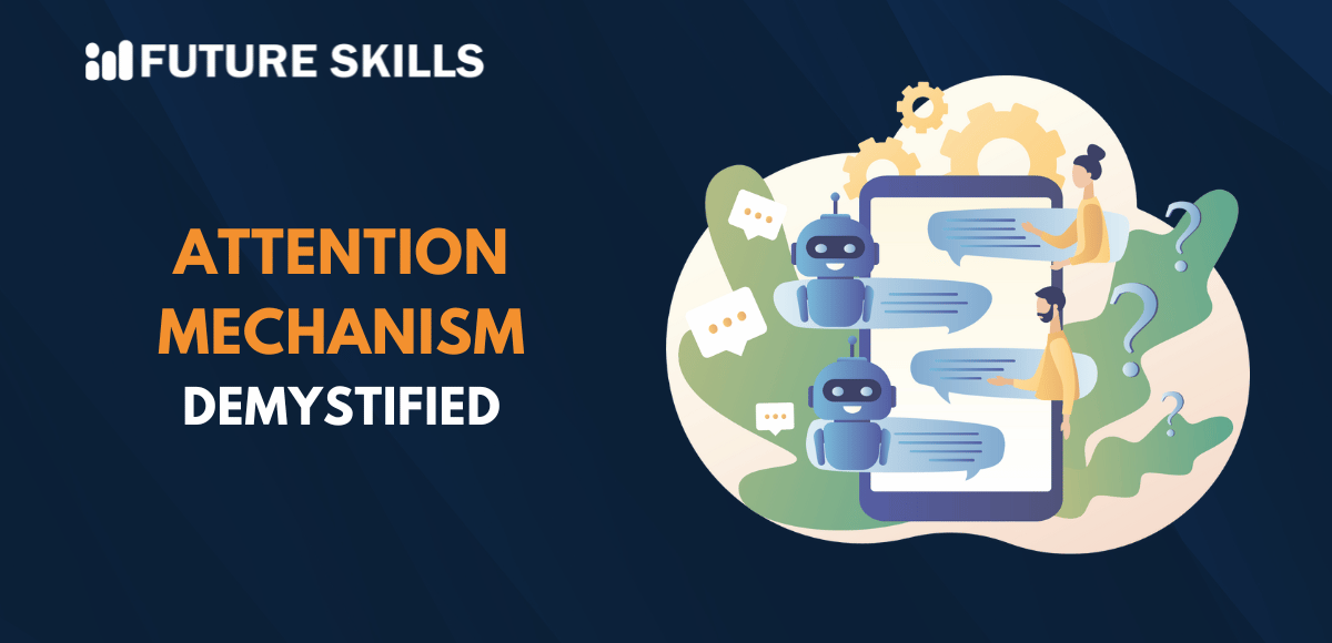 attention mechanism explained
