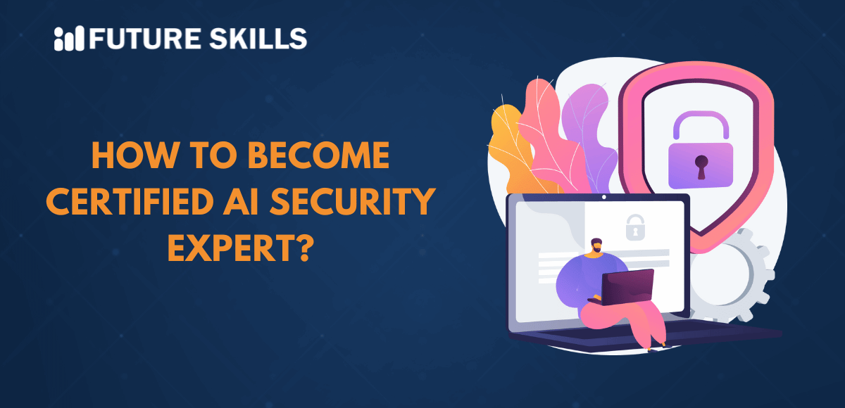 Become a Certified AI Security Expert