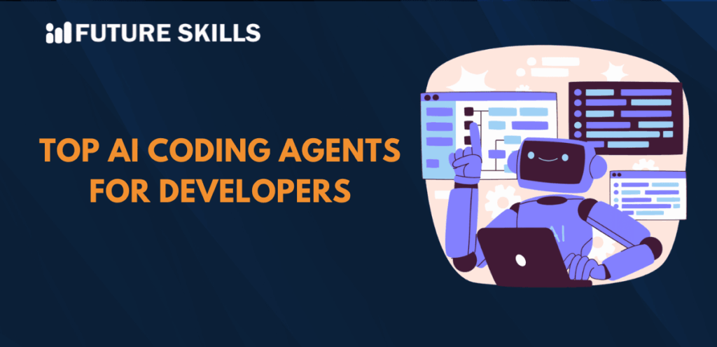 Best AI Coding Agents for Developers - Future Skills Academy