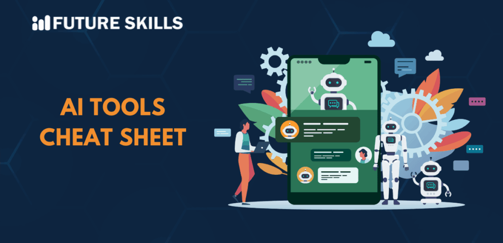 AI Tools Cheat Sheet: The Best Tools for Every Task - Future Skills Academy