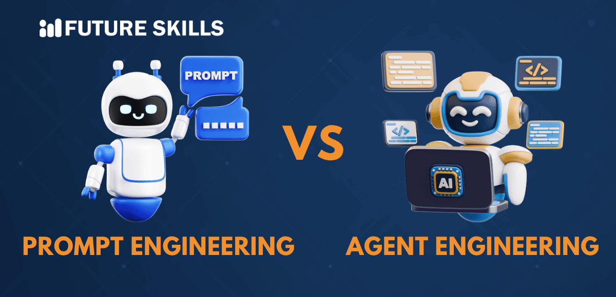 prompt engineering vs agent engineering